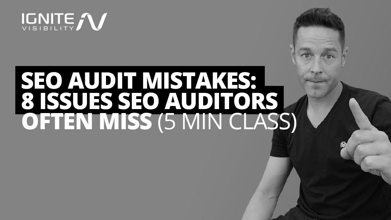 website positioning Audit Mistakes: 8 Points SEO Auditors Often Miss (5 Min Class)