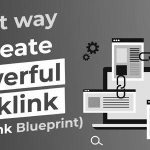 The Right Method to Create Powerful Backlink (Backlink Blueprint) Hindi – search engine optimization Tutorial in Hindi