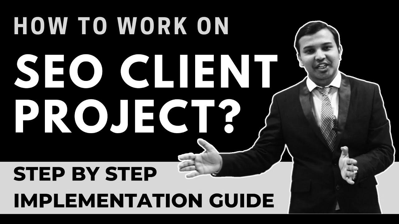 Step-By-Step search engine optimization Implementation of Any Client Project |  Methods to Work On search engine optimization Project |  search engine optimization tutorial