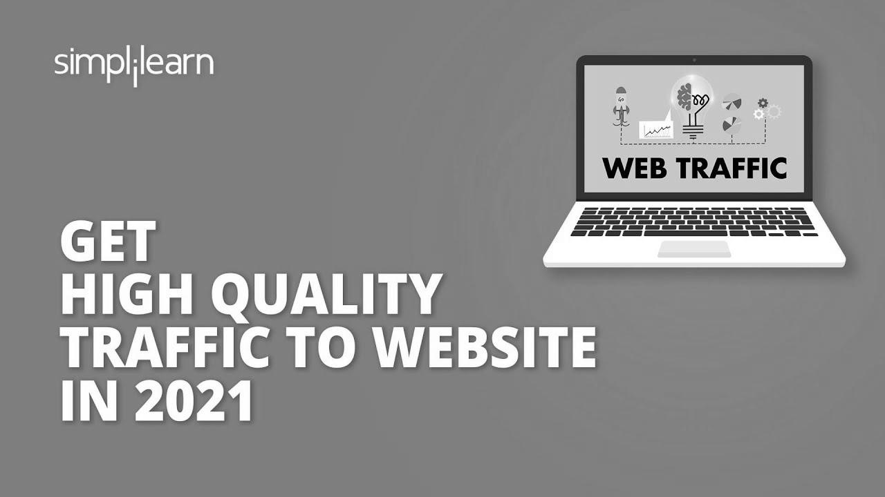 Get Excessive High quality Traffic To Web site In 2021 Web site Site visitors Hacks website positioning Ideas Simplilearn